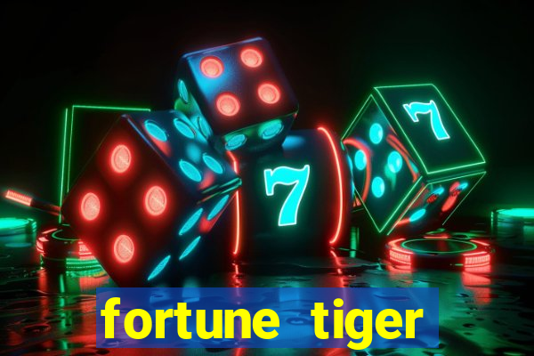 fortune tiger deposito de 1 real